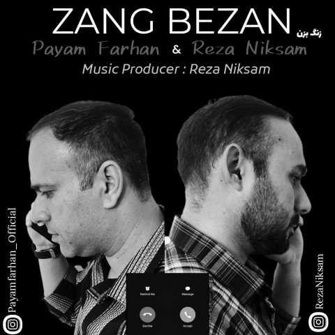 دانلود آهنگ پیام فرهان و رضا نیک سام به نام زنگ بزن