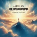 دانلود آهنگ اردلان به نام خودمو دارم
