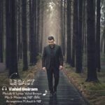 دانلود آهنگ وحید بیرام به نام میراث
